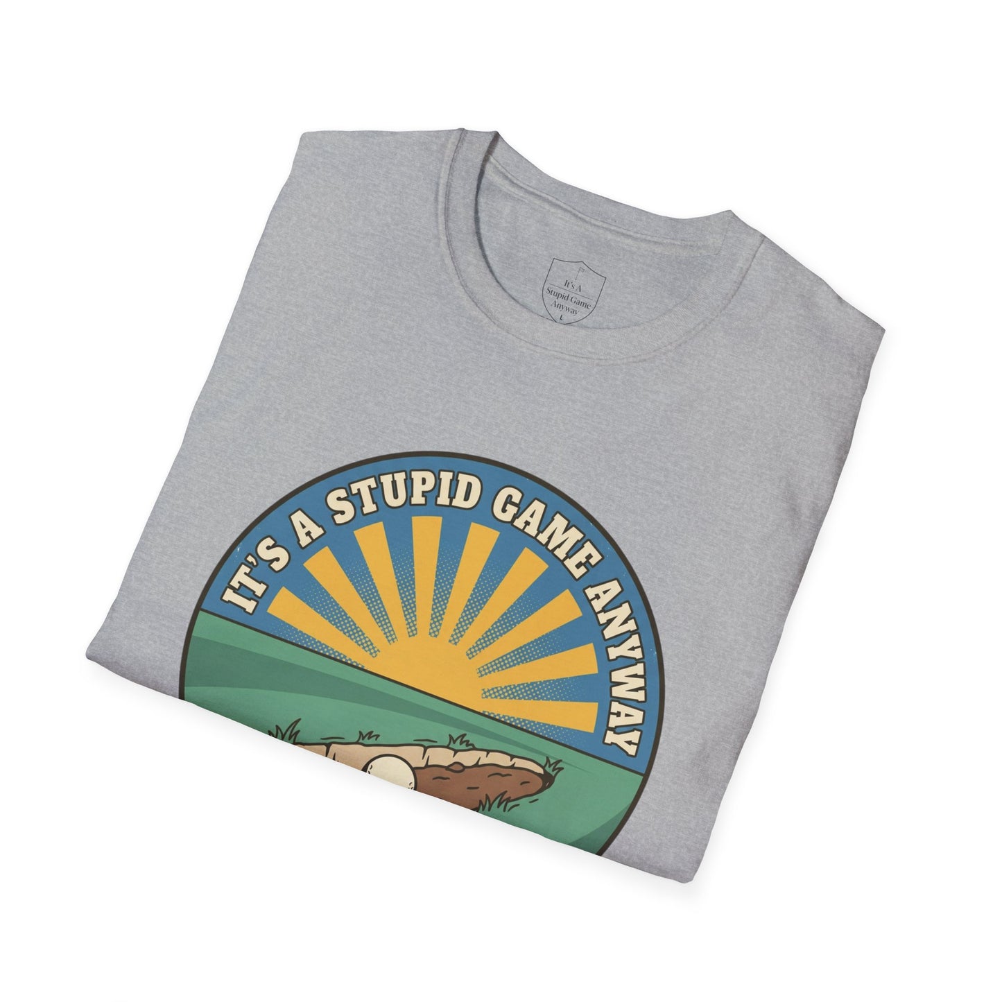 The Divot: Fairway Divot Golf T-Shirt | It’s A Stupid Game Anyway