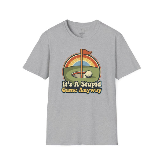 Funny golf t-shirt with retro design, golf ball, flag, and slogan 'It's A Stupid Game Anyway'.