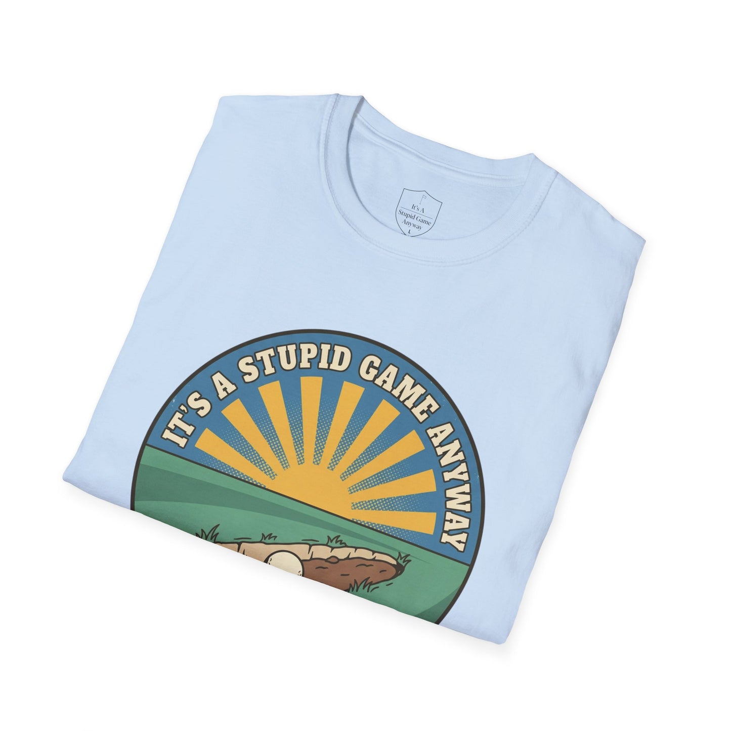 The Divot: Fairway Divot Golf T-Shirt | It’s A Stupid Game Anyway