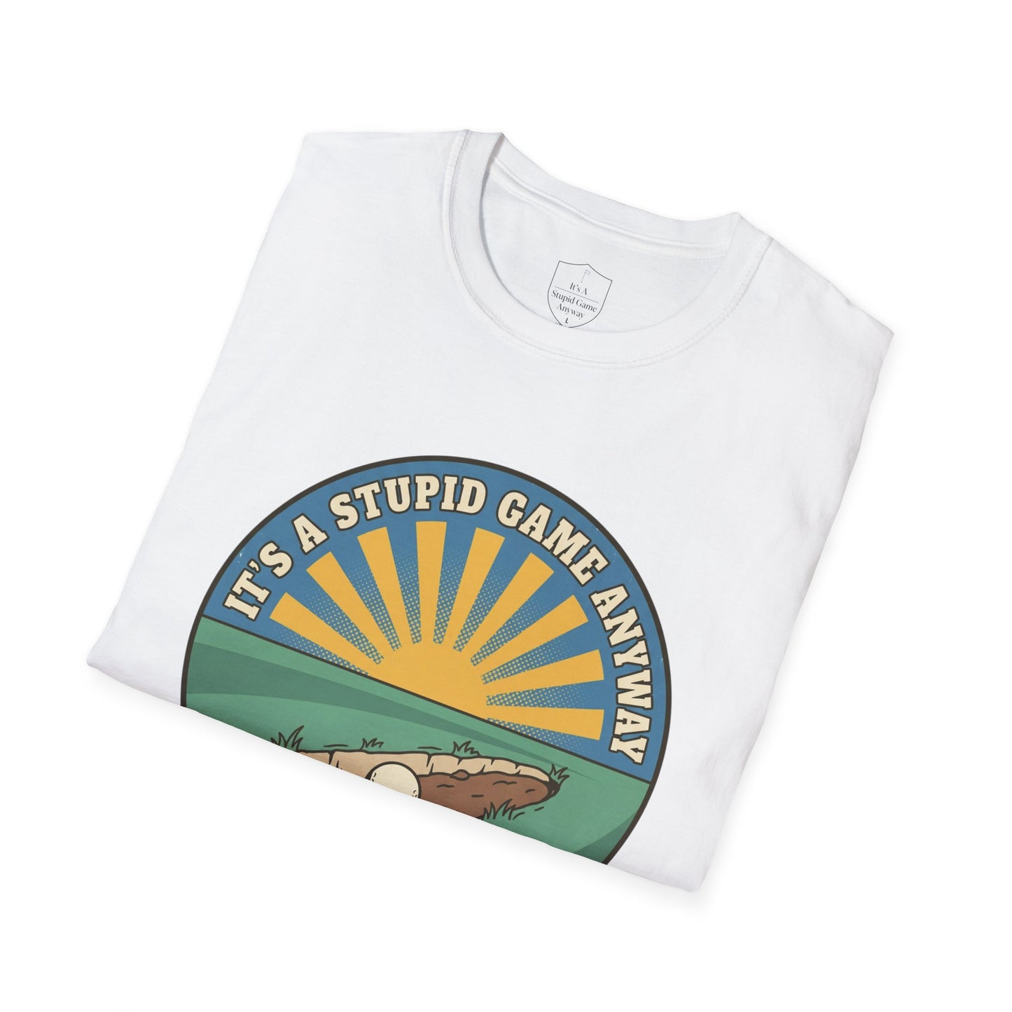 The Divot: Fairway Divot Golf T-Shirt | It’s A Stupid Game Anyway