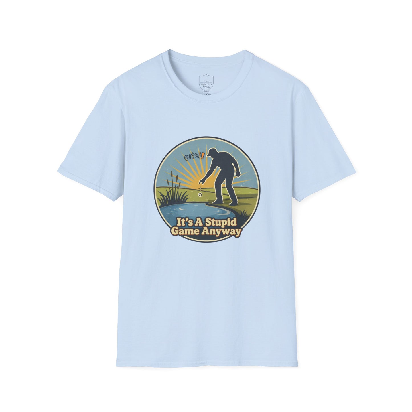 The Drop – Penalty Stroke Golf T-Shirt | It’s A Stupid Game Anyway