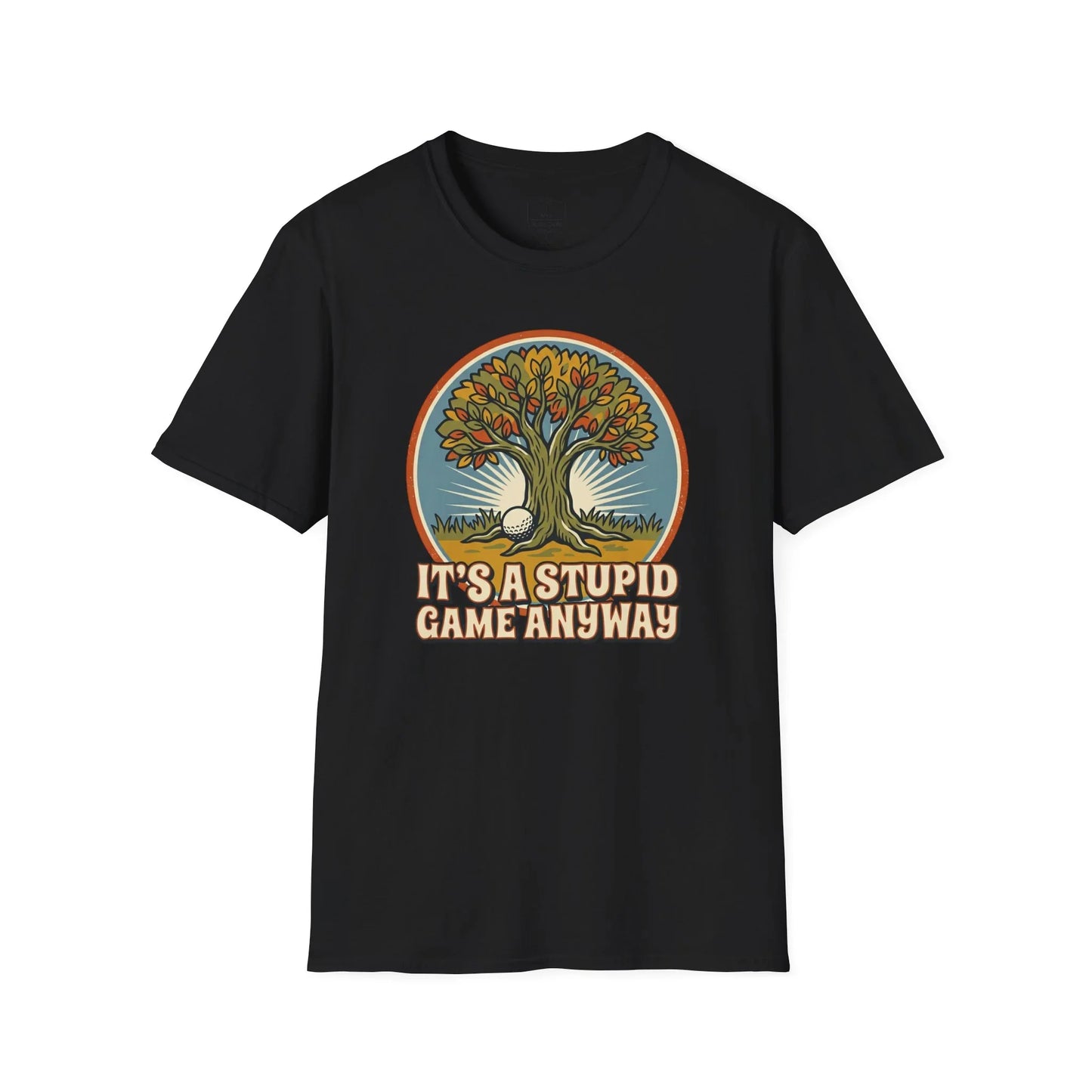 Black funny golf t-shirt with tree, golf ball, and 'It's a Stupid Game Anyway' text