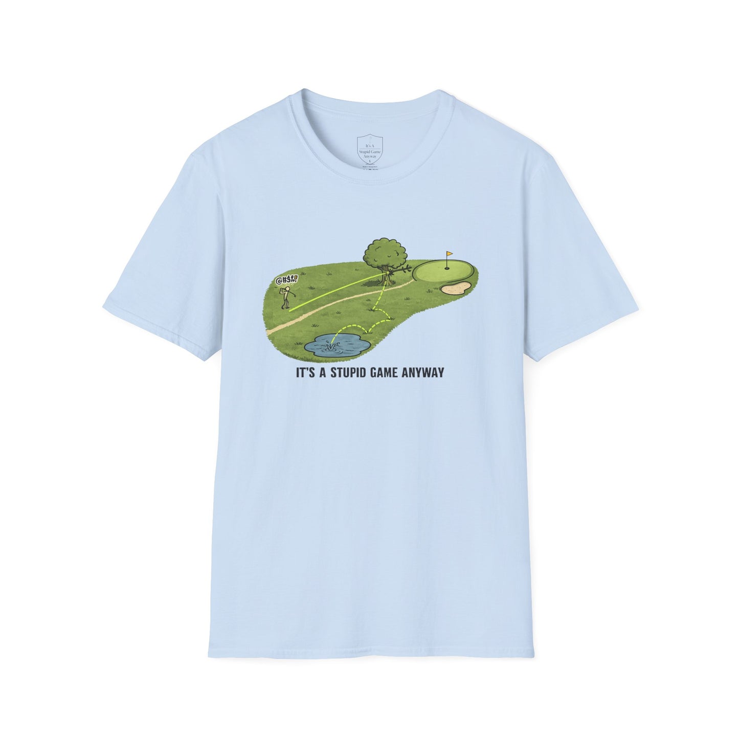 The One Limb: Humorous Golf T-Shirt | It’s A Stupid Game Anyway