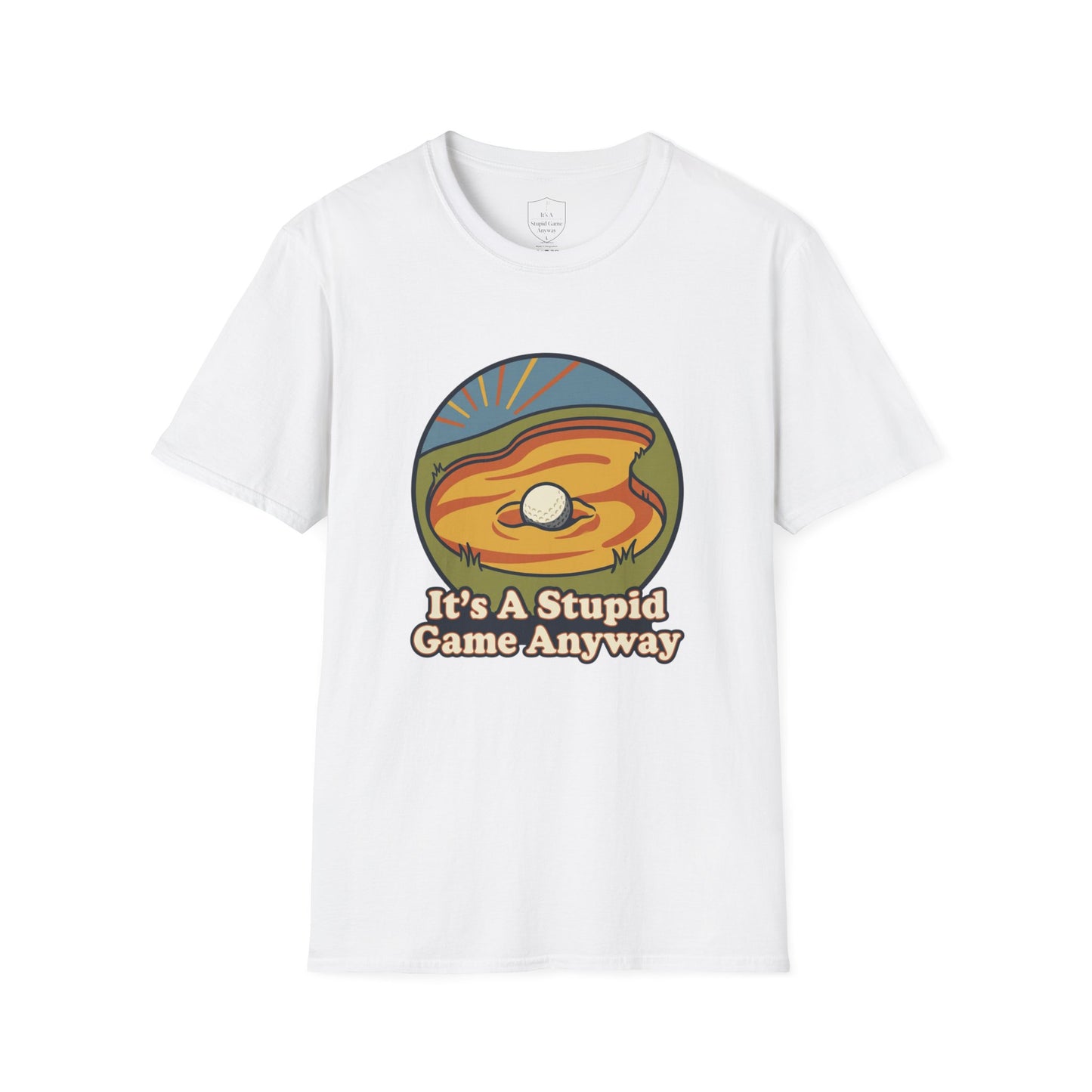 The Egg – Bunker Shot Golf T-Shirt | It’s A Stupid Game Anyway