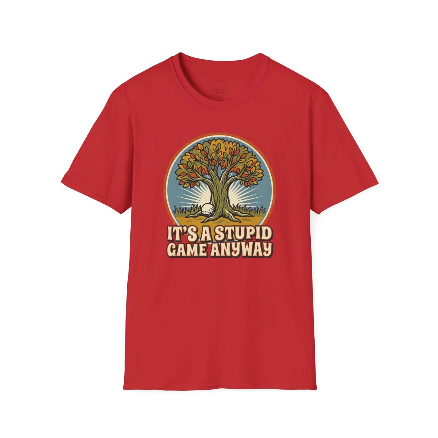 Red golf humor t-shirt with cartoon tree, golf ball, and 'It's a stupid game anyway' text